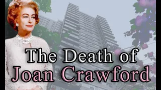 The Death of Joan Crawford | May 10th, 1977