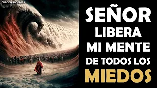 Señor, Libera mi Mente de todos los Miedos | Oración Poderosa contra el miedo y la incertidumbre