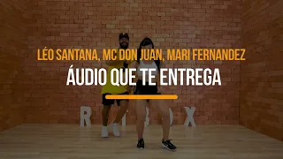 Áudio Que Te Entrega - Léo Santana, MC Don Juan, Mari Fernandez  | Treino + Dança + Música - Ritbox