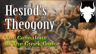 Hesiod's Theogony - The Creation Story of The Greeks and Their Gods - The Greek Cosmogony