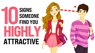 10 Subtle Signs Someone Is Highly Attracted To You (Signs Of Attraction)