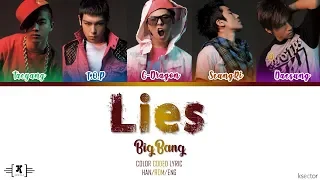 BIGBANG - "Lies (거짓말)" Lyrics [Color Coded Han/Rom/Eng]