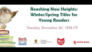 Booklist Webinar—Reaching New Heights WinterSpring Titles for Young Readers Archive
