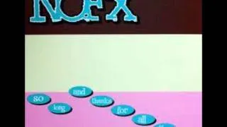 NOFX - So Long And Thanks For All The Shoes part 1