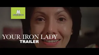 YOUR IRON LADY I Official Trailer [HD] Mighty Aphrodite Pictures