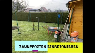 Zaunpfosten einbetonieren  / Maschendrahtzaun / Garten Tips