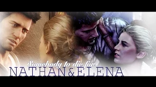 Nathan & Elena [Uncharted] || Somebody to die for