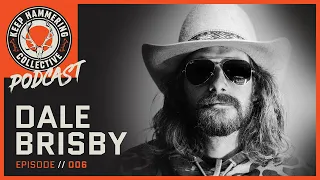 Dale Brisby - Everyone’s Favorite Cowboy | Keep Hammering | Ep. 006