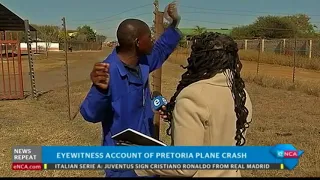 Eyewitness account of Pretoria plane crash