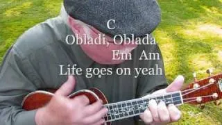 OBLADI OBLADA for UKULELE - INSPIRATION FOR THE "UKULELE BOY" by "UKULELE MIKE"