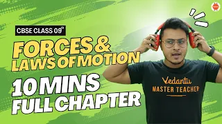 Forces and Laws of Motion Class 9 One Shot | Motion Class 9 | Abhishek Sir | Vedantu 9 and 10