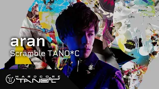 aran - Scramble TANO*C