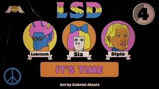 LSD - It's Time (Lyric Video) ft. Sia, Diplo, Labrinth