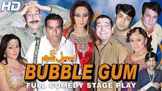 BUBBLE GUM (FULL DRAMA) - IFTIKHAR THAKUR, NASIR CHINYOTI & ZAFRI KHAN - BEST PAKISTANI STAGE DRAMA