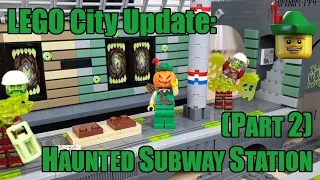 LEGO City Update - Haunted Subway Part 2 - Station MOC 🎃🚇🏹