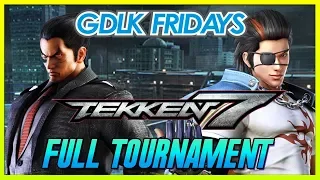 Tekken 7 Full Tournament @GDLK Fridays [1080p/60fps]