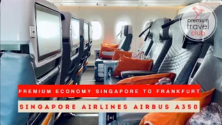 Singapore Airlines Premium Economy long haul: Singapore to Frankfurt