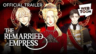 The Remarried Empress (Official Trailer) | WEBTOON