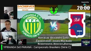 Ypiranga X Paraná - Campeonato Brasileiro Série C 2021