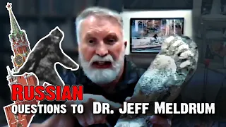 Dr. Jeff Meldrum - Russian questions about BIGFOOT!