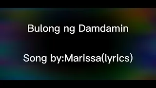 Bulong Ng Damdamin-Marissa(lyrics)🎵