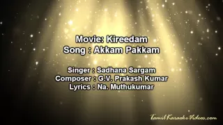 Akkam Pakkam - Kireedam - HQ Tamil Karaoke by Law Entertainment