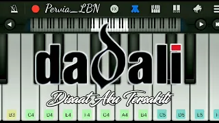 Dadali - Disaat Aku Tersakiti (Perfect Piano)