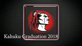 Kahuku Graduation 2018 complete in 4K