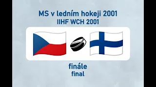 MS v ledním hokeji 2001, CZE-FIN (finále)