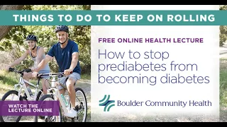 BCH Lecture: How to Stop Pre-Diabetes from Becoming Diabetes May-22