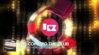 Pegboard Nerds & Stonebank - Welcome to the Club [Nerd Nation Release]