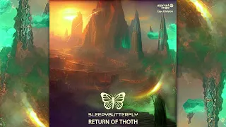 Sleepybutterfly - Return Of Thoth [Full Album]