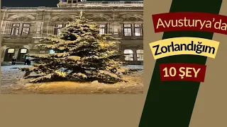 Avusturya'da Zorlandığım 10 Şey