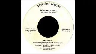 Doc Halliday  Weekend