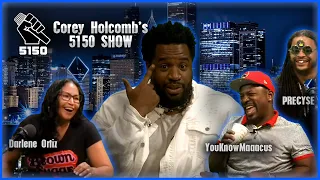 The Corey Holcomb 5150 Show 6/15/2021