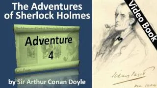 Adventure 04 - The Adventures of Sherlock Holmes by Sir Arthur Conan Doyle -