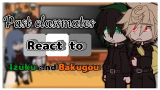 [] Past classmates react to future Izuku & Bakugou [] Bnha/mha [] No ships []