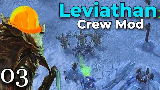 Don't Storm Me Bro - The Leviathan Crew Mod - Pt 3