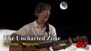 The Uncharted Zone: Magnetic