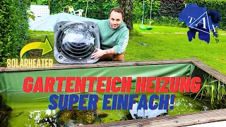 GARTENTEICH Heizung I Super EINFACH I TAX