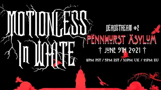 Motionless In White - Deadstream #2: Live at Pennhurst Asylum (2021) 1080p