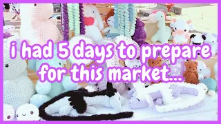I Did a Market w 5 Days to Prepare & Made $1000 | Crochet Market Prep | Market Vlog & Results