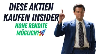 Diese Aktien kaufen Insider (Mai 2024) | Ist eine hohe Renditen möglich? 🚀📈