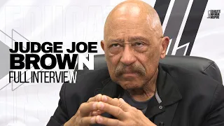 Judge Joe Brown On Hollywood's Agenda Against Men, Bill Cosby, And US Prison System (Full Interview)