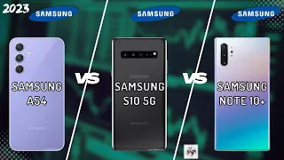 SAMSUNG A54 VS S10 5G VS NOTE 10 PLUS