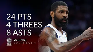 Kyrie Irving 24 pts 4 threes 8 asts vs Kings 23/24 season