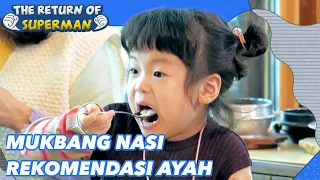 Mukbang Nasi Rekomendasi Ayah |The Return of Superman|SUB INDO/ENG|220422 Siaran KBS WORLD TV|