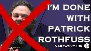 Goodbye Patrick Rothfuss, We Won't Miss You