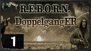 Сталкер  - R.E.B.O.R.N. Doppelganger 7.62 - #1