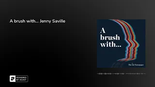 Podcast | A brush with... Jenny Saville | In-depth interview